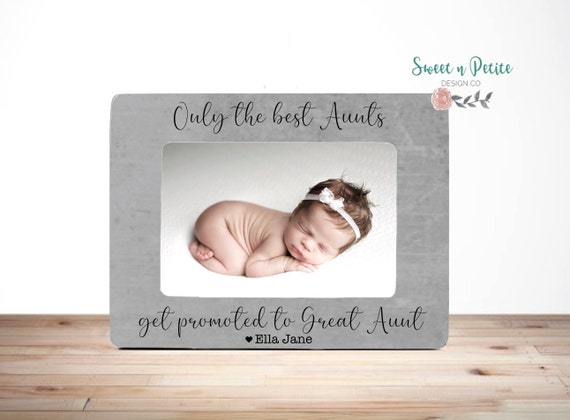 Only the Best Aunts Get Promoted to Great Aunt, Photo Frame Aunt