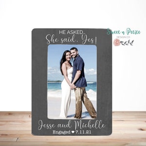She Said Yes Engagement Gift He Asked She Said Yes Personalized Engagement Gift She Said Yes Personalized Engagement Gift 4x6