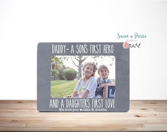 A son's first hero a daughter's first love New Dad Gift Dad Picture Frame Gift for Dad Father Day Gift Picture Frame Personalized Dad 4x6