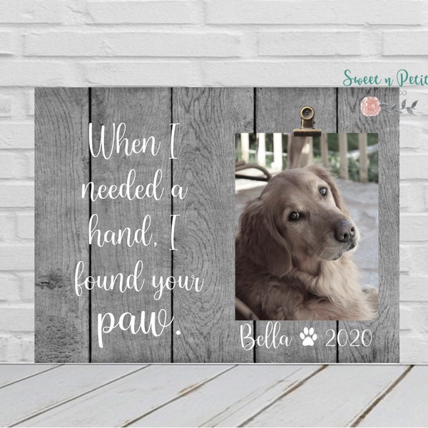 When I Needed A Hand I Found Your Paw Pet Frame Pet Loss Frame Pet Memorial Frame Dog Passing Gift Frame Cat Memorial Dog Memorial Gift