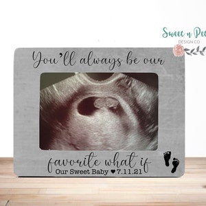 Favorite what if, Memorial Gift, Infant Loss, In Remembrance, Miscarriage Loss, Pregnancy Loss gift, Miscarriage Sympathy, Personalize Frame