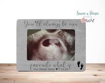 Favorite what if, Memorial Gift, Infant Loss, In Remembrance, Miscarriage Loss, Pregnancy Loss gift, Miscarriage Sympathy, Personalize Frame