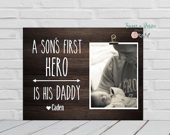 A Son's First Hero, Daddy Hero, Personalized Picture Frame For Daddy, Fathers Day Gift, First Fathers Day Gift, Dad and Son Gift, Daddy Son