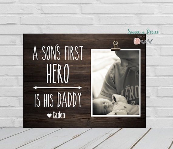 A Son's First Hero, Daddy Hero, Personalized Picture Frame For Daddy, Fathers Day Gift, First Fathers Day Gift, Dad and Son Gift, Daddy Son