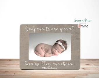 Godparents are special because they are chosen Godparents Gift Baptism Gift for Godparents Godparent Gift Godparent Picture Frame 4x6