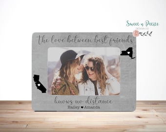 Love Between Best Friends Knows No Distance Long Distance Best Friends States Frame Personalized Picture Frame GIFT Long Distance Frame