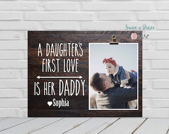 A Daughter's First Love, Daddy Hero, Personalized Picture Frame For Daddy, Fathers Day Gift First Fathers Day Gift, Dad Gift, Daddy Daughter