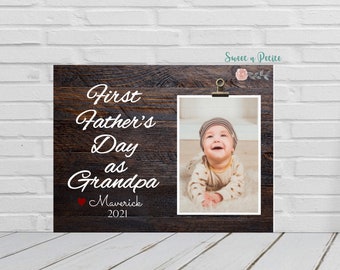 Father's Day Gift First Father's Day Picture Frame First Fathers Day as Grandpa Papa Gift Personalized First Father's Day Gift 4x6