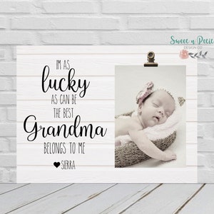 Mothers Day Gift for Grandma | I&#39;m as Lucky as can be the best Grandma in the World Belongs to me | Personalized Mothers Day Gift Frame