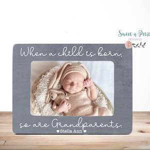 New Grandparent Gift Grandparent Picture Frame Grandparents Gifts Personalized Grandparents When a child is born so are grandparents 4x6