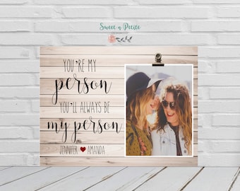 Best Friend Gift, Best Friend Gift Ideas, Best Friend Birthday Gifts, Youre My Person, You're My Person,Best friend Frame,Custom Friend Gift