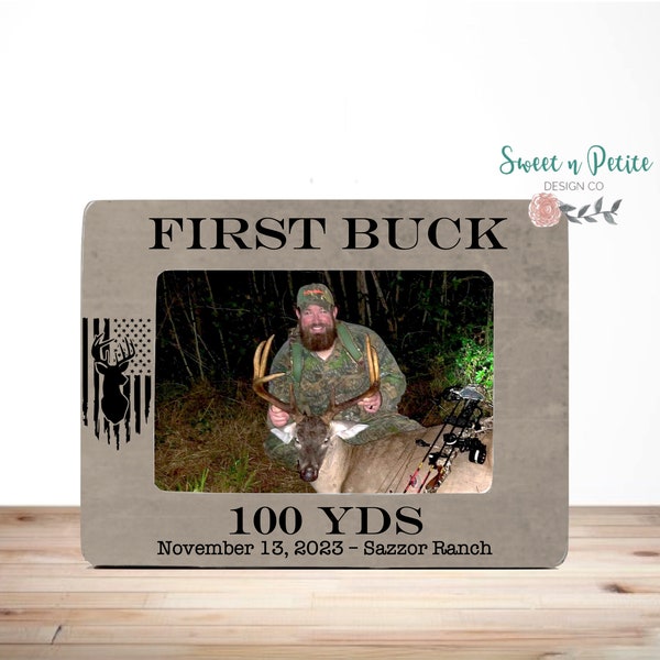 Deer Hunting / First Deer / First Buck / First Turkey/ First Kill/ Photo Frame / Picture Frame / Hunter Gift