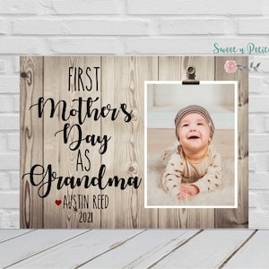 Mother's Day Gift First Mother's Day Picture Frame First Mothers Day as Grandma Gift Personalized First Mother's Day Gift 4x6