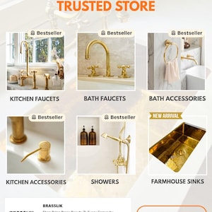 May include: An advertisement showcasing various brass bathroom and kitchen fixtures. The image features kitchen faucets, bath faucets, bath accessories, kitchen accessories, showers, and farmhouse sinks. Text includes "All Your Fixtures in One Trusted Store" and "Shop Now."