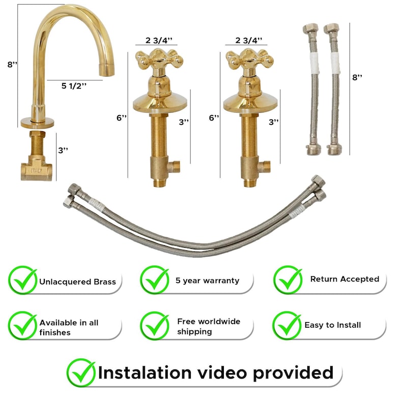 May include: Unlacquered brass faucet set with a gooseneck spout, two cross-handle valves, and flexible supply lines. The faucet is 8 inches tall, and the spout extends 5 1/2 inches. The valves are 6 inches tall. Installation video provided.