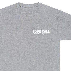 Personalized Ham Radio Amateur Radio Callsign Shirt T-shirt Call Sign Grey Callsign Custom