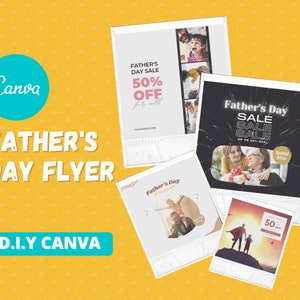 FATHER&#39;S DAY FLYER, D.I.Y Canva Father&#39;s Day Sale Flyer Template 2021. Editable Canva 3 Social Media flyers Template For Father’s Day