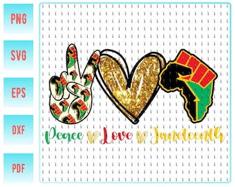 Peace Love Juneteenth Svg Etsy