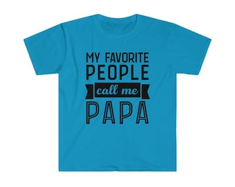 Mina favoritpersoner kallar mig pappa unisex mjuk t-shirt