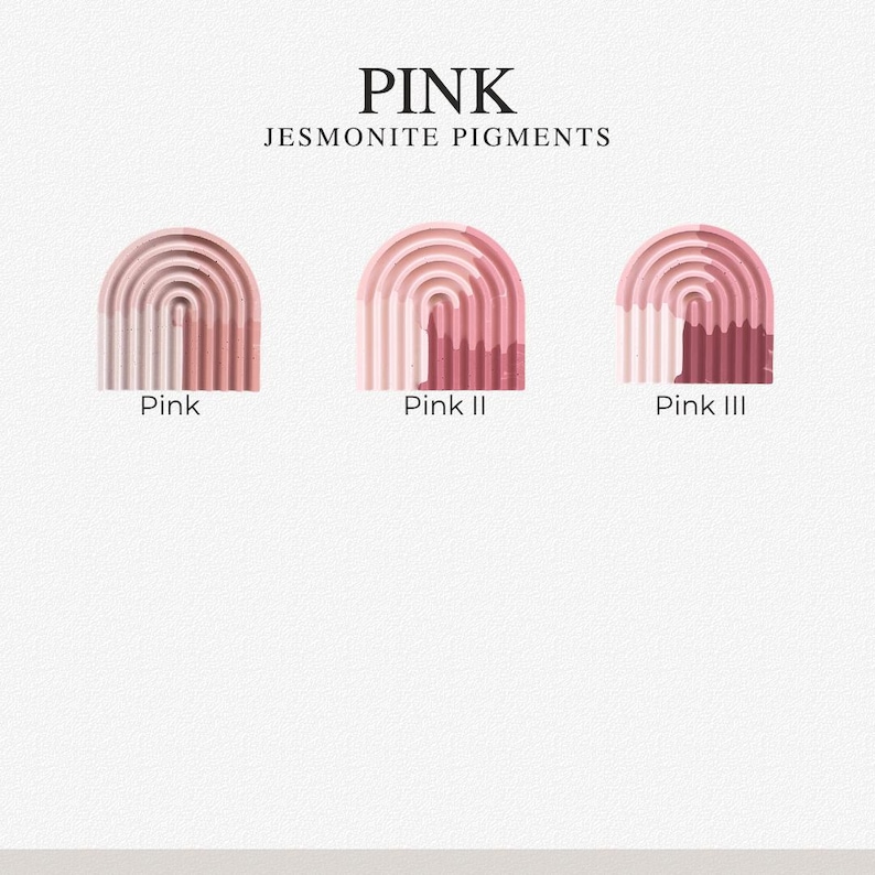May include: Three arched Jesmonite pigment samples labeled Pink, Pink II, and Pink III. Each arch features a ribbed texture with varying shades of pink, ranging from light pastel to deep rose, displayed against a plain white background.