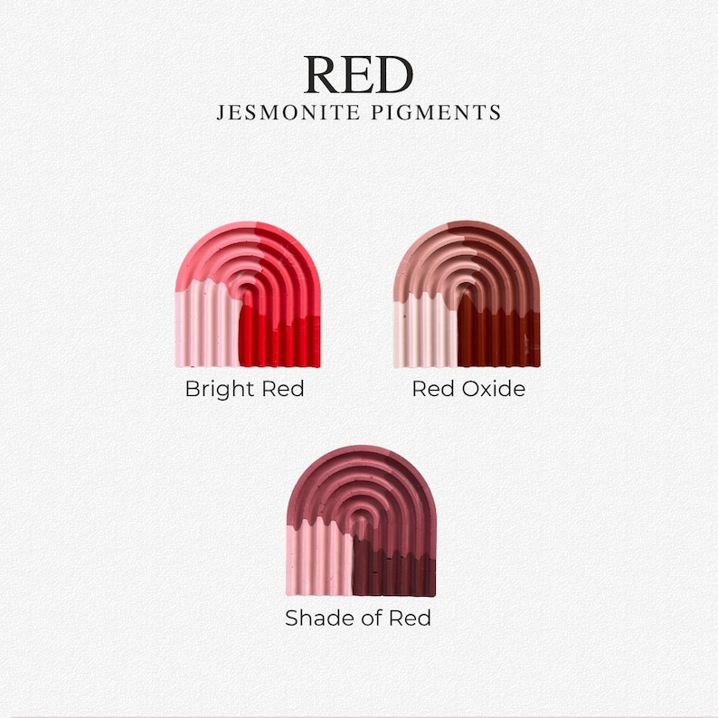 May include: Three arched, ribbed objects displaying Jesmonite pigments in red tones. The text reads RED JESMONITE PIGMENTS, with labels Bright Red, Red Oxide, and Shade of Red beneath each corresponding arched shape showing color variations.