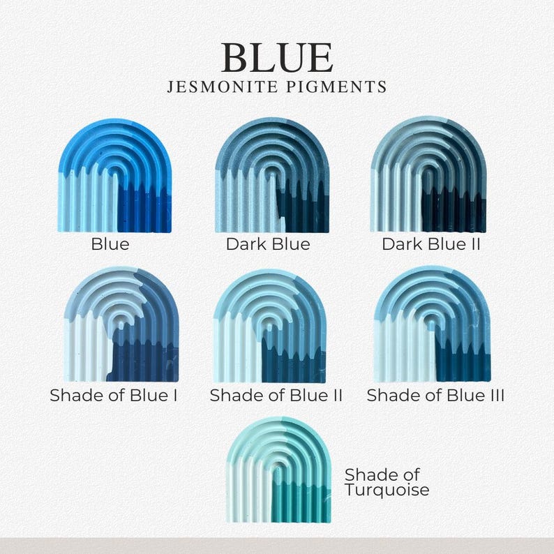 May include: A color chart titled BLUE JESMONITE PIGMENTS displaying seven arched, ribbed samples in various blue and turquoise tones labeled Blue, Dark Blue, Dark Blue II, Shade of Blue I, Shade of Blue II, Shade of Blue III, and Shade of Turquoise.