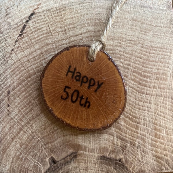Happy 50th wooden slice gift tag, card embellishment, birthday tag, anniversary tag