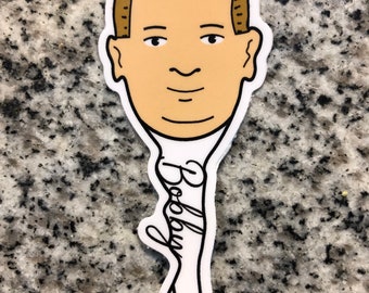 Bobby King of the Hill Sticker / Bobby Pin / Re della Hill Decal.
