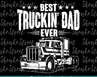 Download Best Truckin Dad Etsy
