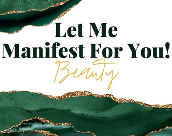 Let Me Manifest your BEAUTY For You! - Manifestation Ceremony | Manifestation Session | Manifestation Coach | Law of Assumption |