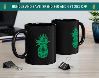 Psych TV Show Fan Mug: Pineapple “Not Incluned To Resign To Maturity” Design