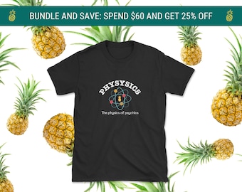 Psych TV Show Shirt: Physysics Funny Tee - Shawn Spencer