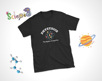 Youth Physysics T-Shirt | Shawn Spencer Psych Quote Shirt | Psych Fan Gift
