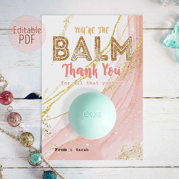 Editable EOS Lip Balm Holder Nurses Week You're the Balm Tags Printable Thank You Teacher Appreciation Baby Shower INSTANT DOWNLOAD