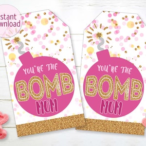 Printable Mother's Day Bath Bomb Gift Tag You're the BOMB Mom Cocoa ...