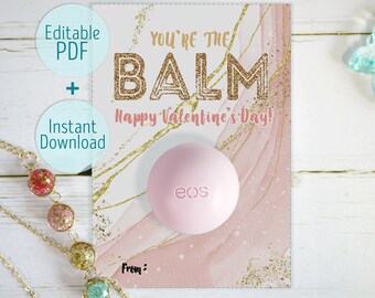 Editable EOS Lip Balm Valentine, You're the Balm Valentine, Chapstick Valentine, Non Candy Valentine lip balm holder Valentine Printable DIY