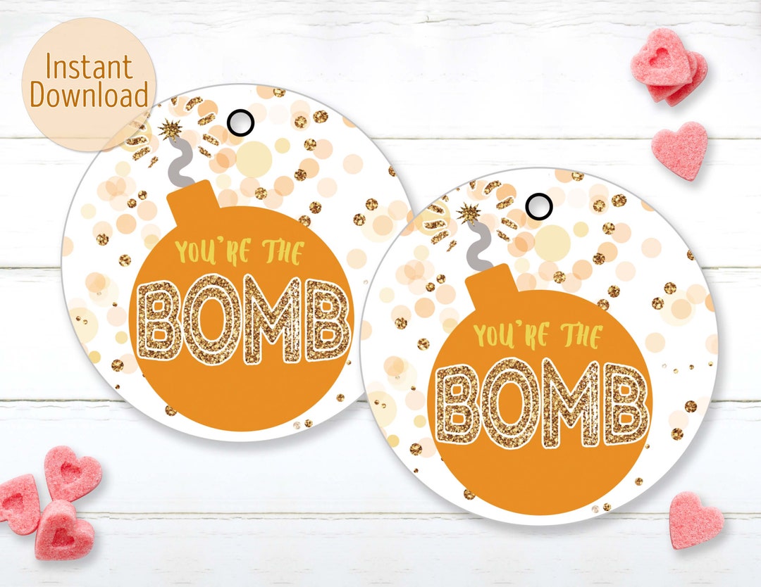 Printable You're the BOMB Gift Tag Seed Bomb Cocoa Bomb Favor Tags Bath ...