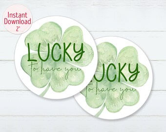 Printable Lucky To Have You Cookie Tag Happy St. Patrick's Day Cookie Card Gift Tag 2" Favors Tag St Patty's Gift Label INSTANT DOWNLOAD