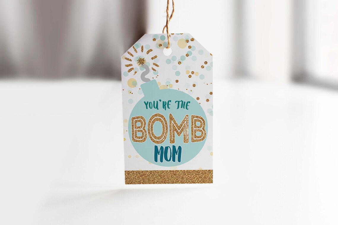 Printable you re the bomb mom gift tag mother s day etsy