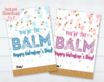 You Are The Balm Valentine Tag Printable You Are The Bomb Non Candy Valentine Lip Balm Happy Valentine's Day Tags INSTANT DOWNLOAD