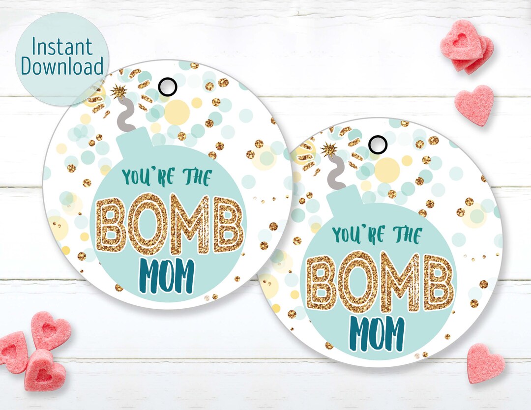 Youre The Bomb Mom