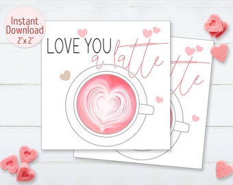 Printable Love You a Latte Cookie Tag Happy Valentine's Day Cookie Card Favors Tag 2"x2" Square Tag Gift Label DIGITAL DOWNLOAD