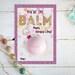 Editable EOS Lip Balm Valentine, You Are the Balm Valentine, You Are ...
