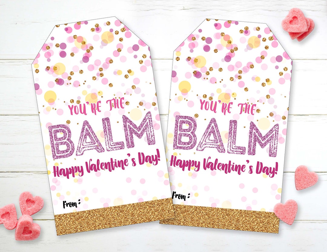 Printable You Are the Balm Valentine You Are the Bomb Non - Etsy