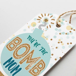Printable You're the BOMB Mom Gift Tag Mother's Day Bath Bomb Cocoa ...