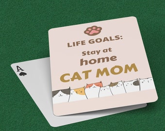 Life Goals: Stay at Home Cat Mom Playing Card Set with Case | Funny Unique Playing Card Deck | Poker Player Card Game Cat Lover Gift