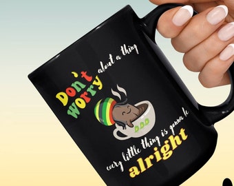 Don't Worry About a Thing Cute Coffee Bean Reggae Style Coffee Mug | 11oz or 15oz XL Ceramic Cup | Bob Marley Three Little Birds Song Coffee