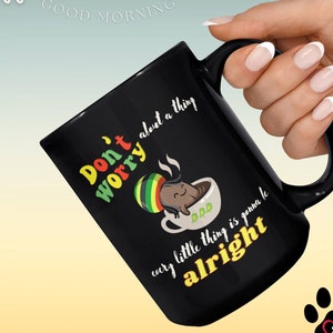 Don't Worry About a Thing Cute Coffee Bean Reggae Style Coffee Mug 11oz or 15oz XL Ceramic Cup Bob Marley Three Little Birds Song Coffee image 1