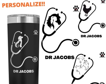 Customize This Veterinary 22oz Skinny Tumbler, Personalize any name| Laser Engraved Stainless Dog/Cat, Chicken, Cow/Sheep/Goat, Girl & Horse