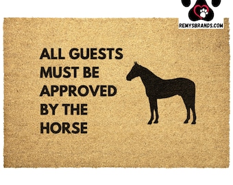 Funny Outdoor Door Mats for Horse & Farm Owners | Coir Doormat Plant Based Natural Fibers | All Guests Must be Approved Mat Customizable